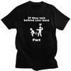 Custom If They Talk Behind Your Back Fart T Shirts Men 100% Cotton Tees Tshirts Short Sleeve Fashion T-shirt Clothes