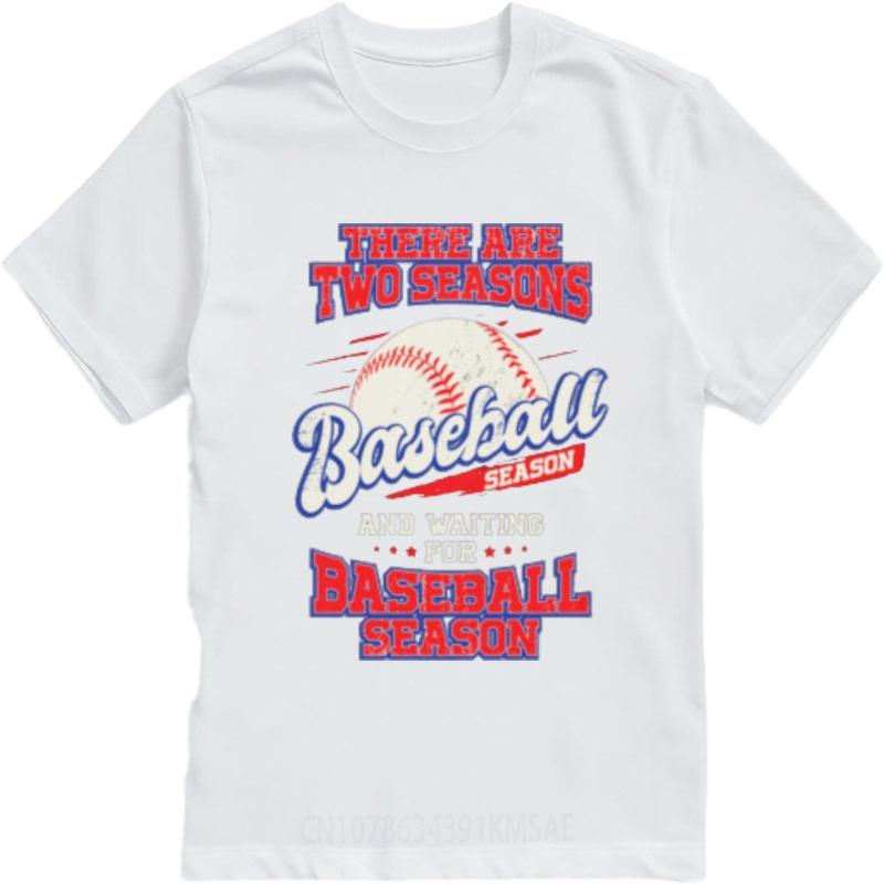Rock Boys O Neck Tshirt Daily Wear There Are Two Seasons Baseball Season And Waiting For Baseball Season Basic For Her Teeshirt