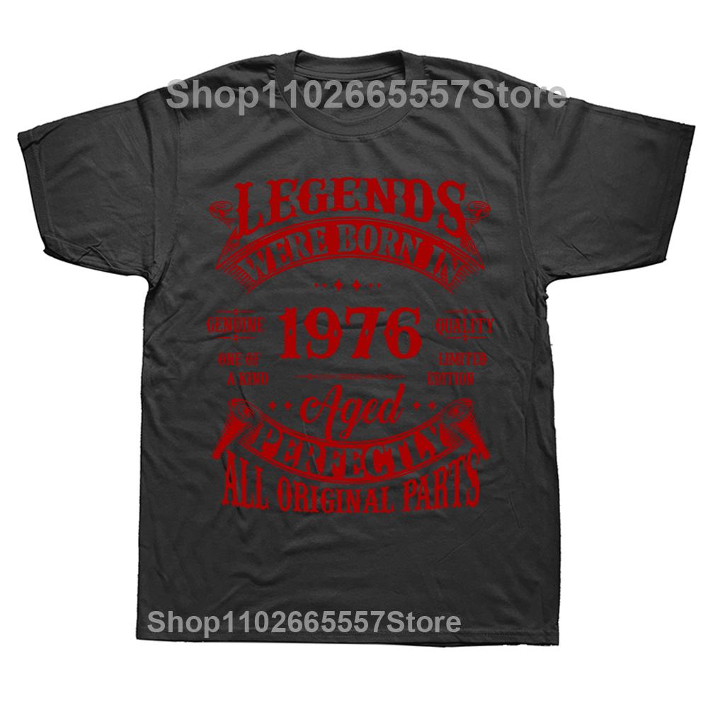48th Birthday Vintage Legends Born In 1976 48 Years Old T Shirt Streetwear Short Sleeve Gifts Summer Style Tshirt Unisexs Clothing