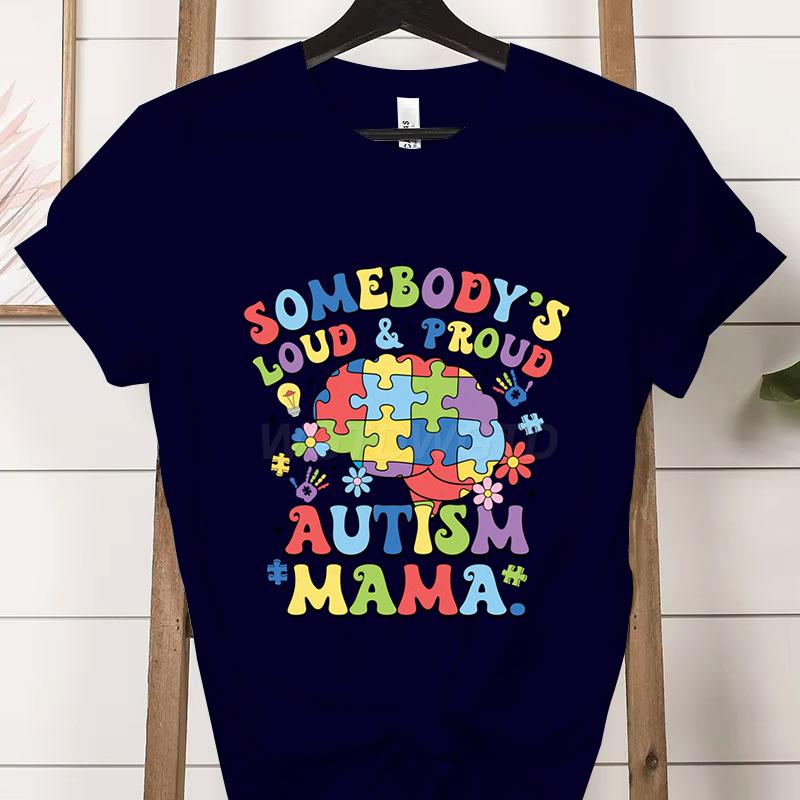 Autism Gift for Mom Crew Neck Short Sleeve Tshirt Loud  Proud Autism Mama Classic Tshirts Autism Awareness Day Mama Clothing