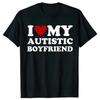 I Love My Autistic Girlfriend I Heart My Autistic Boyfriend T-Shirt Humor Funny Graphic Tee Tops Valentines Day Gifts