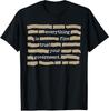 Everything Is Fine Trust Your Government Funny Saying Quote T-Shirt