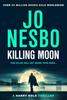 Kniha Killing Moon By Nesbo, Jo - Paperback