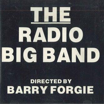 

CD BARRY FORGIE - Radio Big Band RRBCD001 SRT 1992 UK Jazz Used