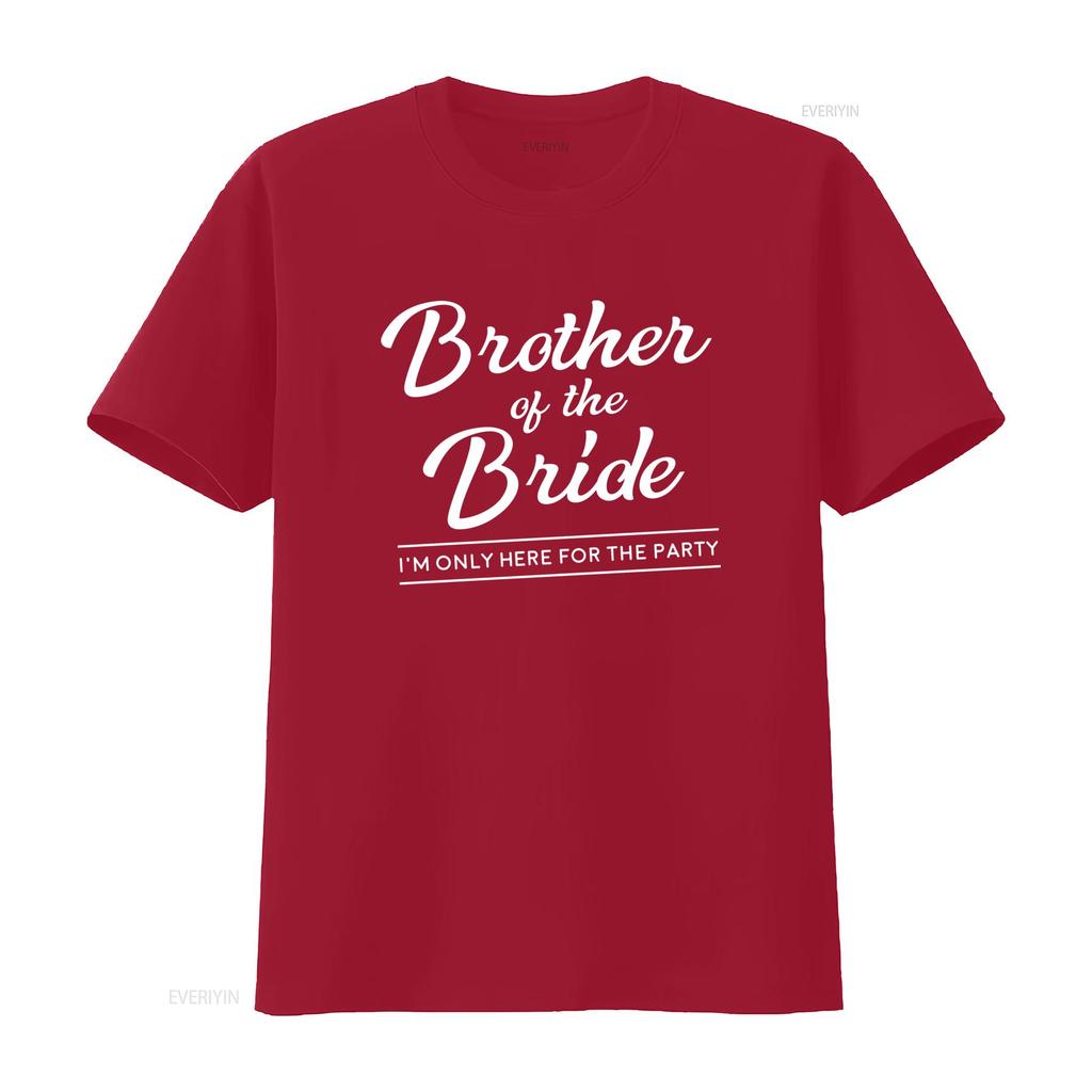 S Funny Brother Of The Bride T Shirt Wedding Guest Groomsunisex Apparel Soft Breathable Crew Neck With Im Only Here For Vintage
