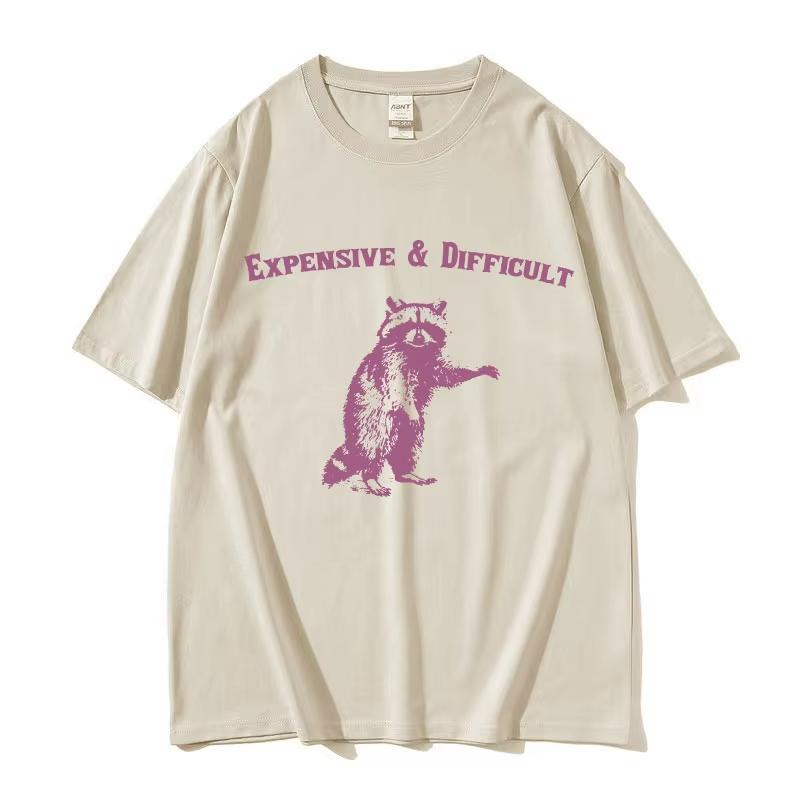 2025 Summe Expensive  Difficult Raccon Funny Meme T Shirt Mens Women Retro Harajuku Fashion 100 Pure Cotton Printed Tshirt
