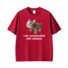 I Am Contaminated With Radiation Cat Funny Meme Graphic T Shirtfashion Short Sleeve Tshirt Oversized Tshirts