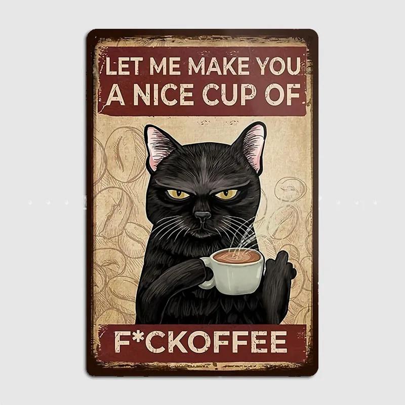 Black Cat Coffee Because Murder Is Wrong Funny Gifts For Cat Lover Metal Plaque Poster Wall Decor Kitchen Tin Sign Posters