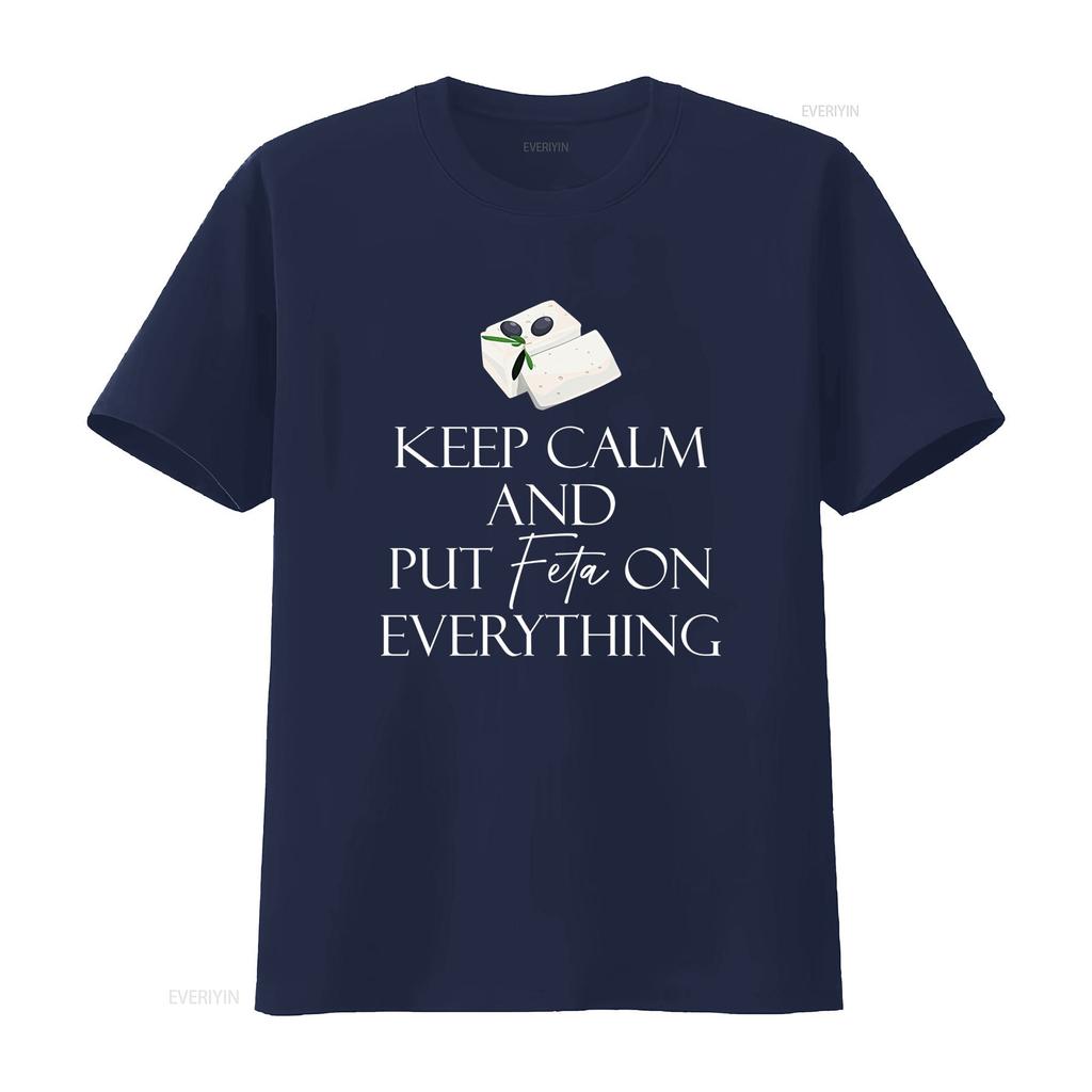 Feta Cheese Lover Mens T Shirt Keep Calm and Put on Everything Unique  vintage Washed Comfortable Stretched designer clothes