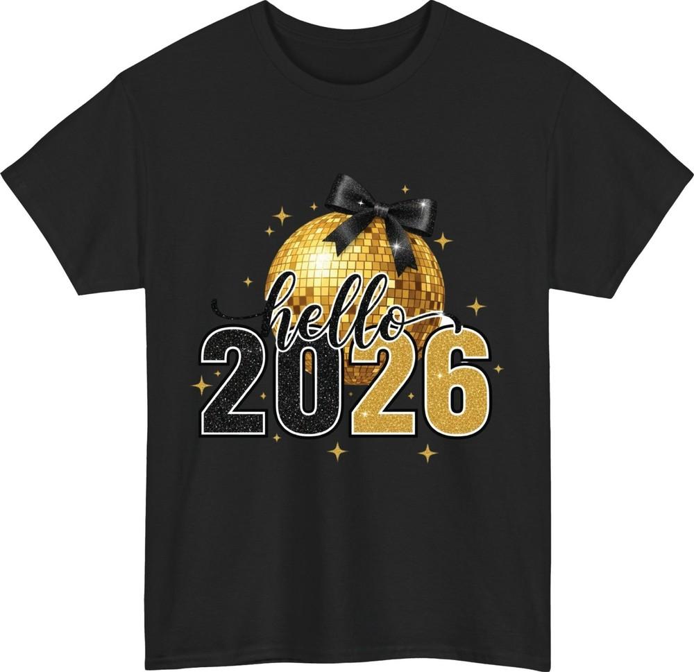 Hello 2026 New Year TShirt Festive Disco Ball Tee Happy New Year Gift Party Top