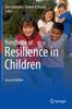 The Handbook of Resilience In Children Book