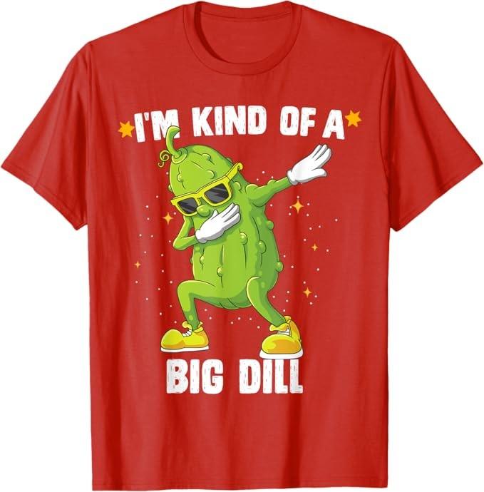 I m Kind Of Big Dill Pickle Dabbing Halloween Cucumber T-Shirt Unisex T-Shirt M