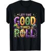 European Sizes Let the Good Times Roll Mardi Gras Party Lovers Retro Unisex T-Shirt | 2025 Summer, Short-Sleeved, Printed, Pure 220G, Crew Neck