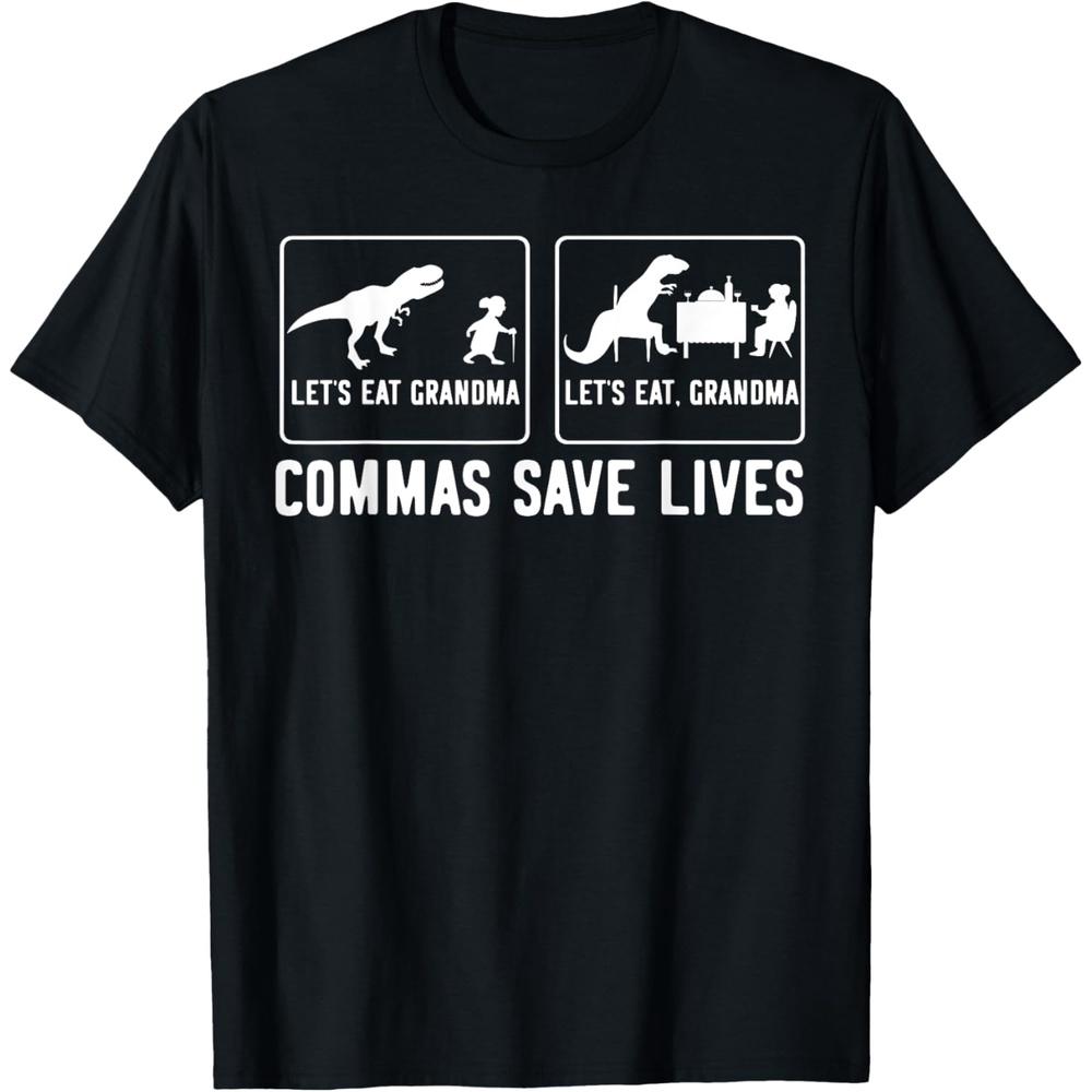 Let s Eat Grandma Let s Eat, Grandma Commas Save Lives T-Shirt M