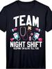Mens Keeping Em Alive Till 7 Team Night Shift Nurse Practitioner Performance TShirtRetro Casual Short-sleeved T-shirt Wi