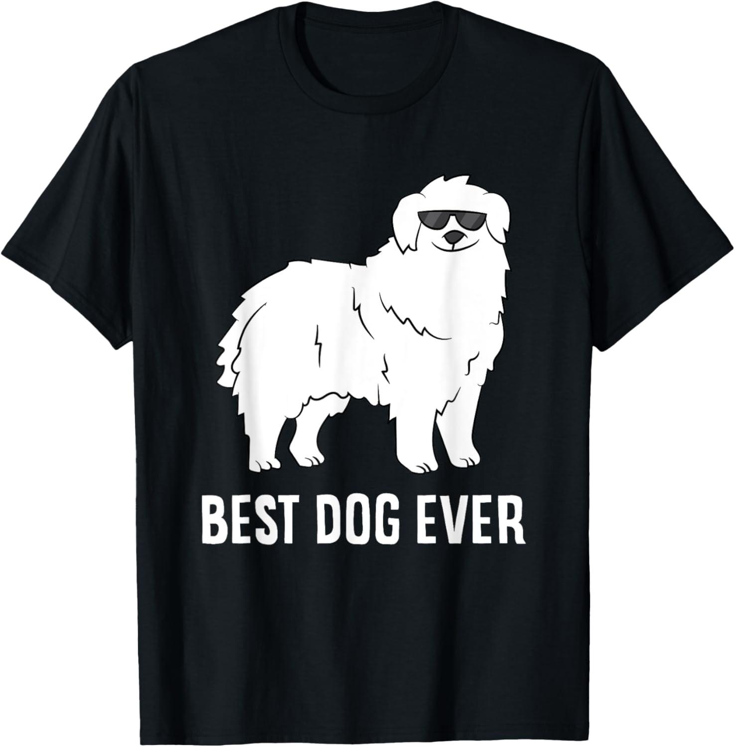 Great Pyrenees Dog Best Dog Ever Cute Pyrenees T-Shirt S