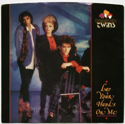 7-Zoll Schallplatte THOMPSON TWINS - Lay Your Hands On Me AS19396 Arista 1985 US Dance & Electronica Gebraucht