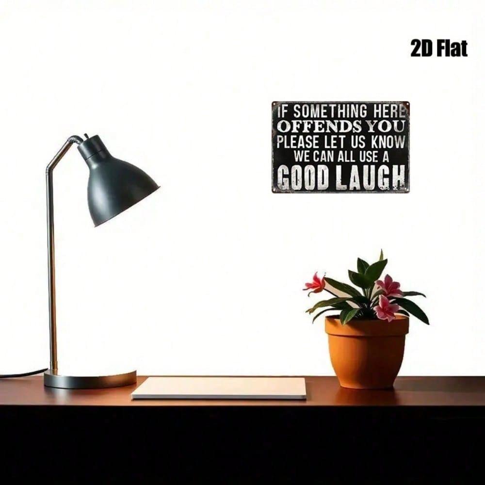2D Flat Unframed Metal Sign 8x12in, Funny Vintage Tin Sign with Playful Message