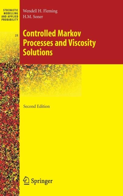 The Controlled Markov Processes and Viscosity Solutions : 25 Book