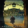 The Convictions of John Delahunt by Andrew Hughes Paperback Book 9780552779418