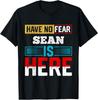 Nie bój się Sean jest tutaj T-shirt Imię Sean T-shirt