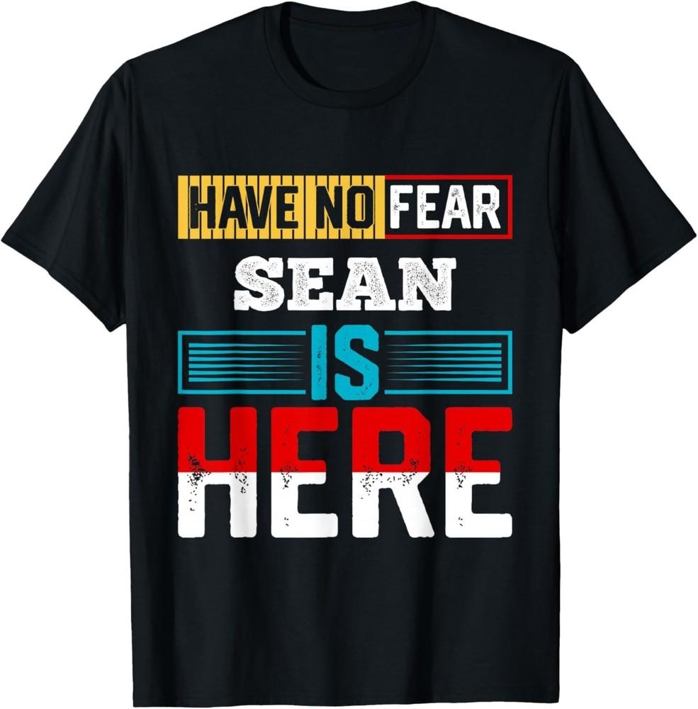 Не бойтесь, Шон здесь Футболка Имя Шон Футболка S