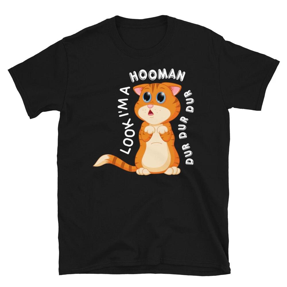 Look I m A Hooman Cute Cat Funny Animal Kitty Cats T-Shirt 4XL