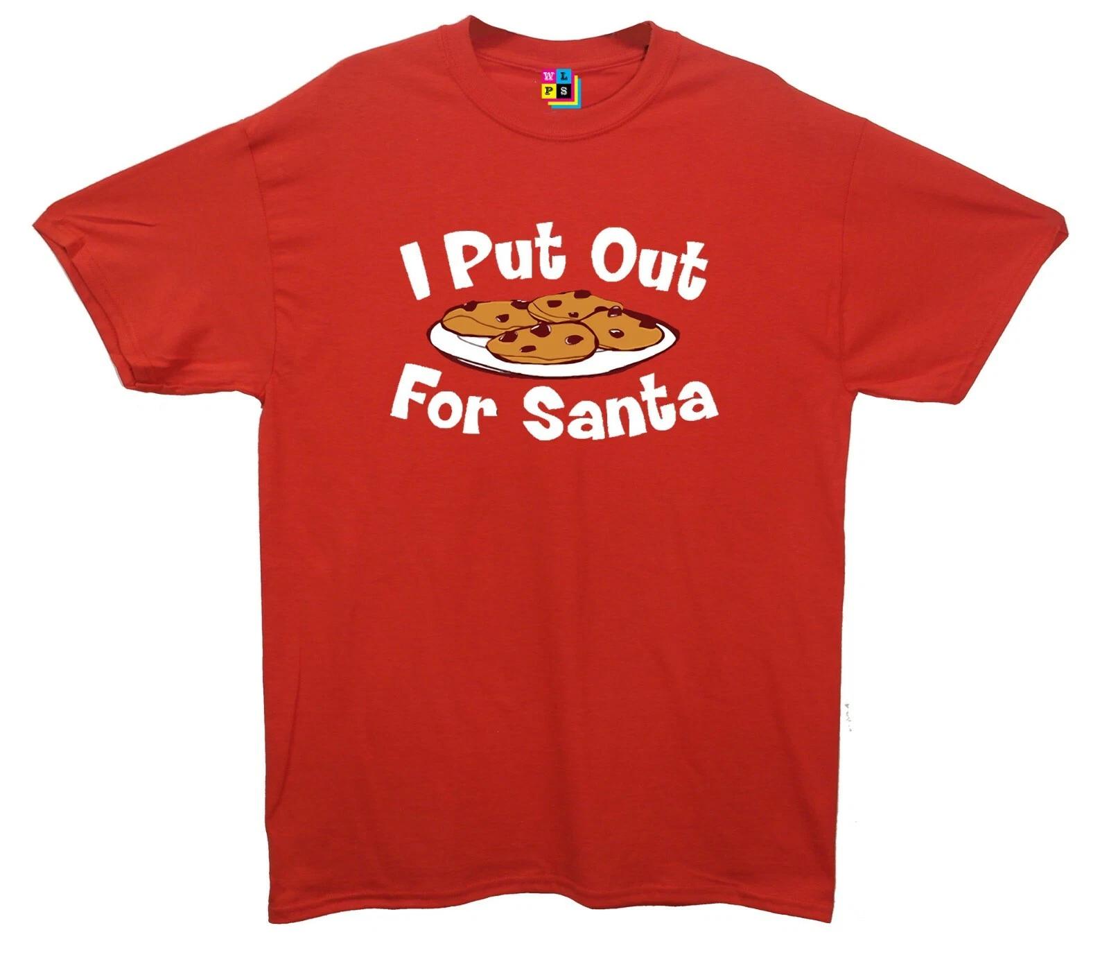 I Put Out For Santa Christmas Printed T-Shirt S