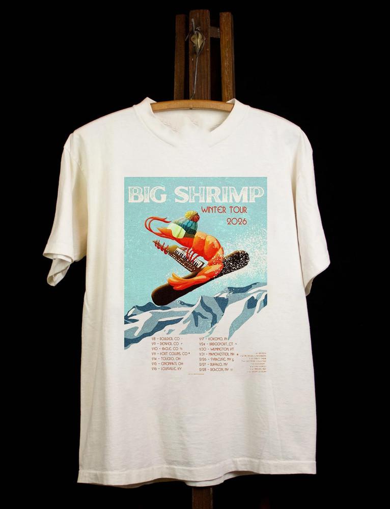 

Big Shrimp Winter Tour January February 2026 T Shirt Full Size S-5XL Unisex T-Shirt L