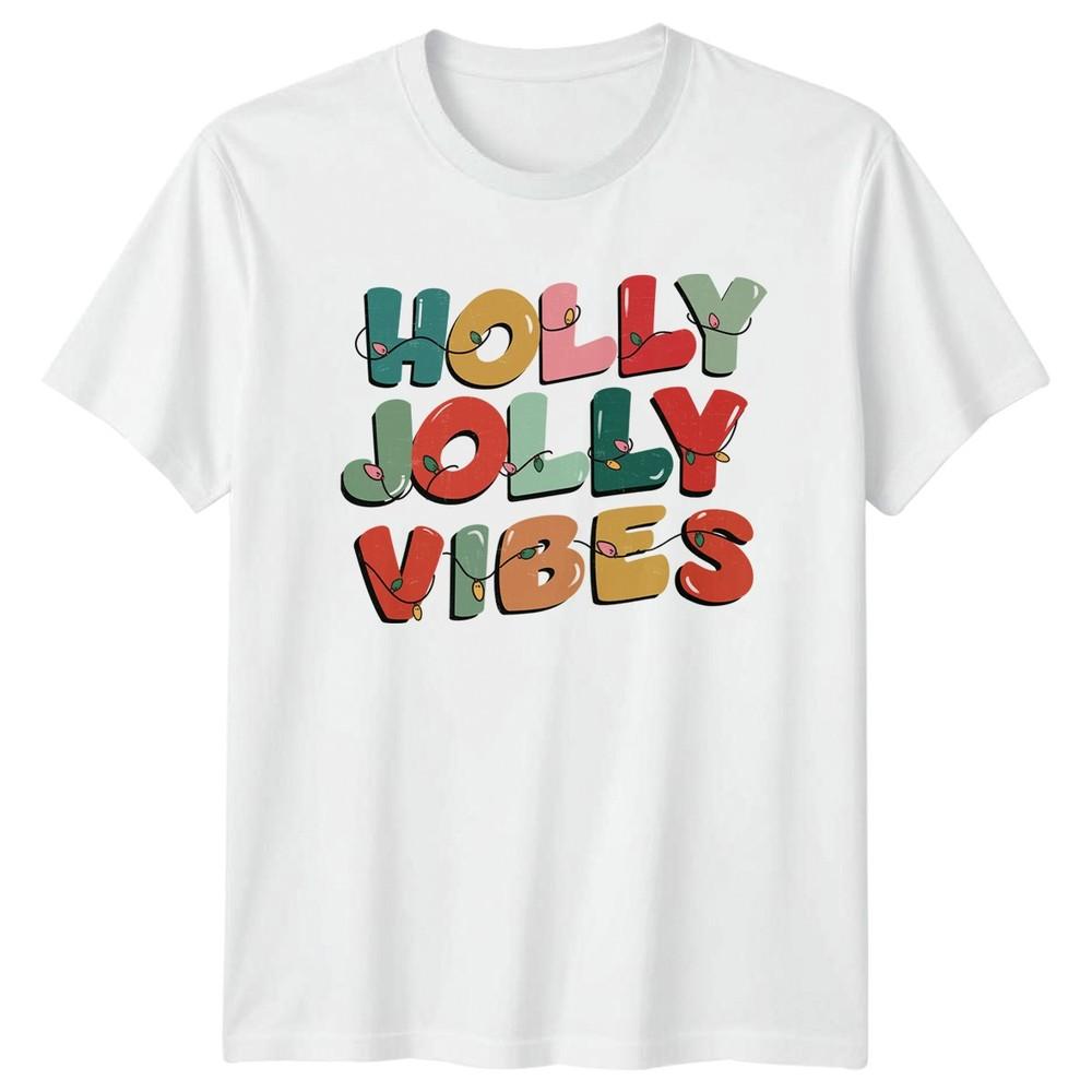 Holly Jolly Vibes Christmas Holiday Unisexs TShirt Unisexs Tee Graphic Top S