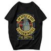 Men T Shirt Doctor Exterminates The Doctor Unique Y2K Graphic Quality Unisex Clothing T Shirts