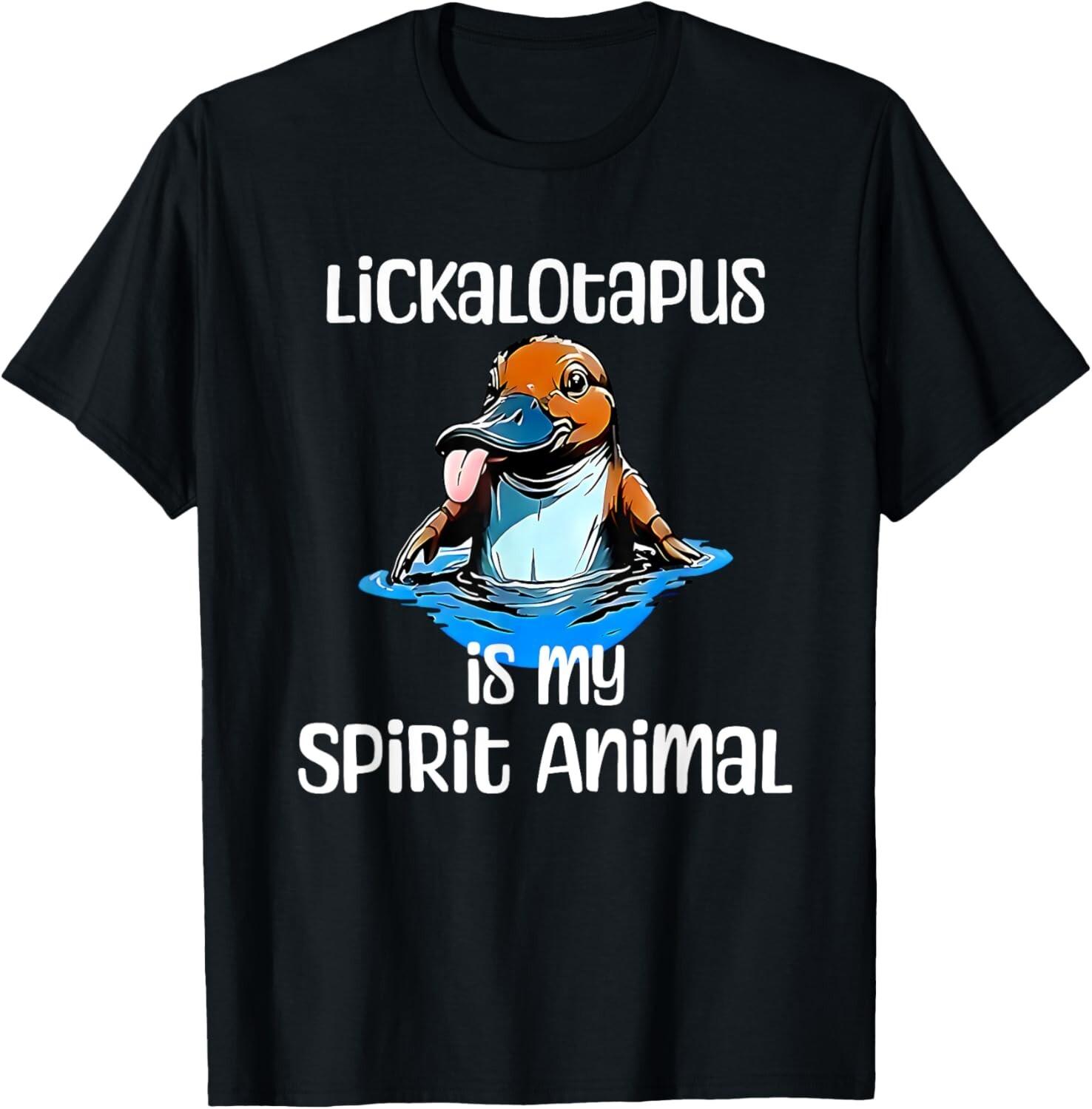 Funny Lickalotopus is My Spirit Animal Funny Platypus Humor T-Shirt Mens Womens Tees Top unisex Shirt XL
