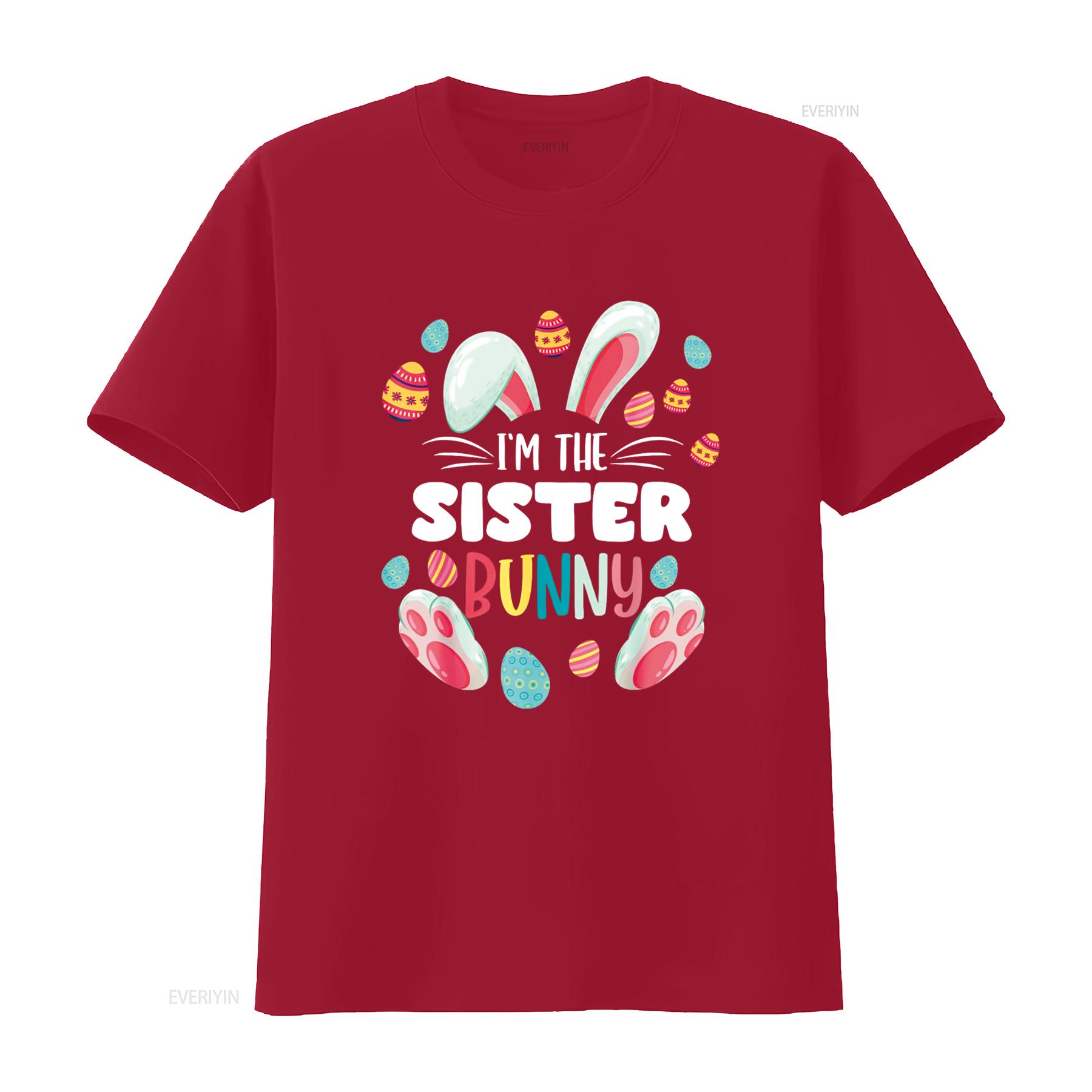 

I m The Sister Bunny Matching Family Easter Party T Shirt vintage Washed Stretched Unisex Versatile streetwear homme graphic S