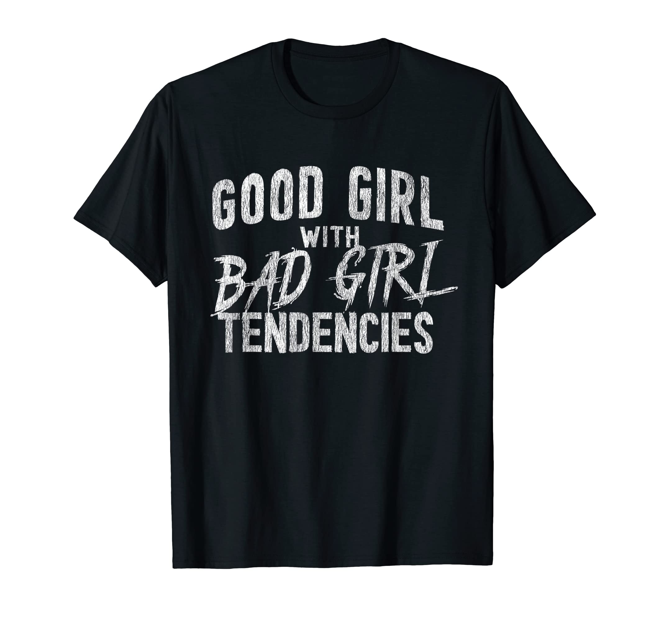 

Good Girl with Bad Girl Tendencies Summer Clothes T-shirt T-shirt чорний