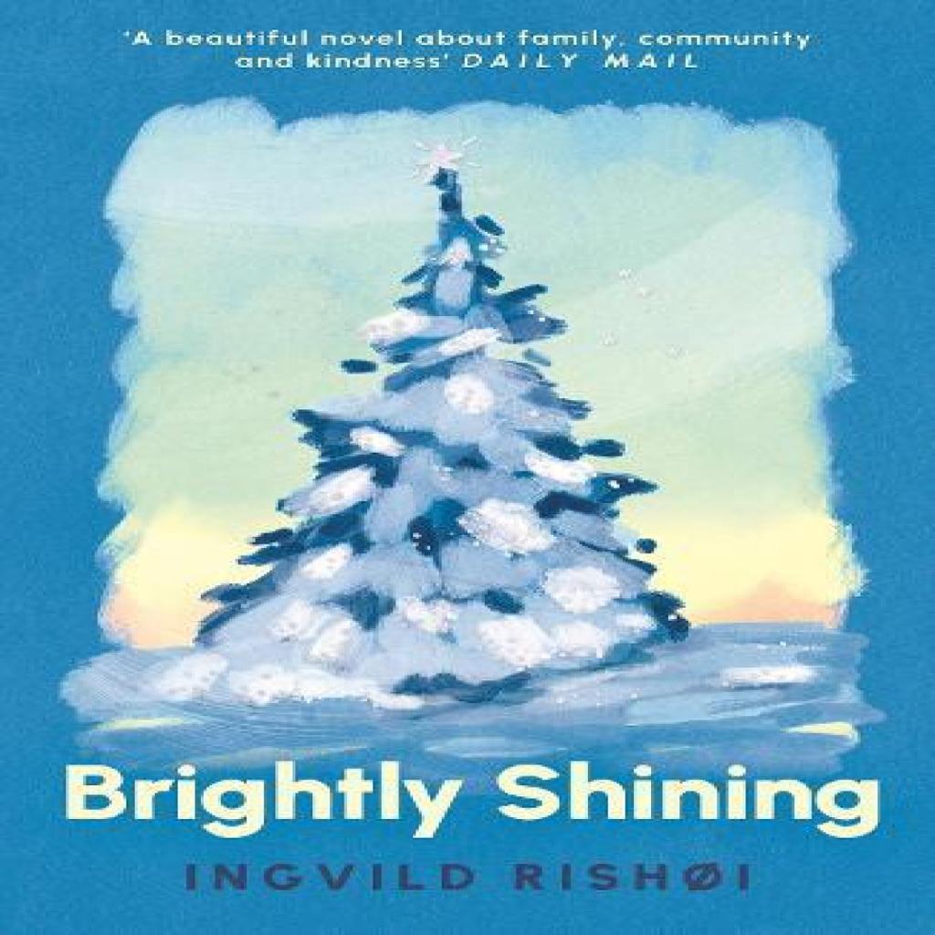 Brightly Shining by Ingvild Rishi Paperback Book 9781804710753