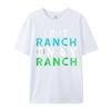 I Put Ranch On My Oneck T Shirts Father Day Tees Short Sleeve Family Premium Cotton Graphic Tops Shirt Normal Adult