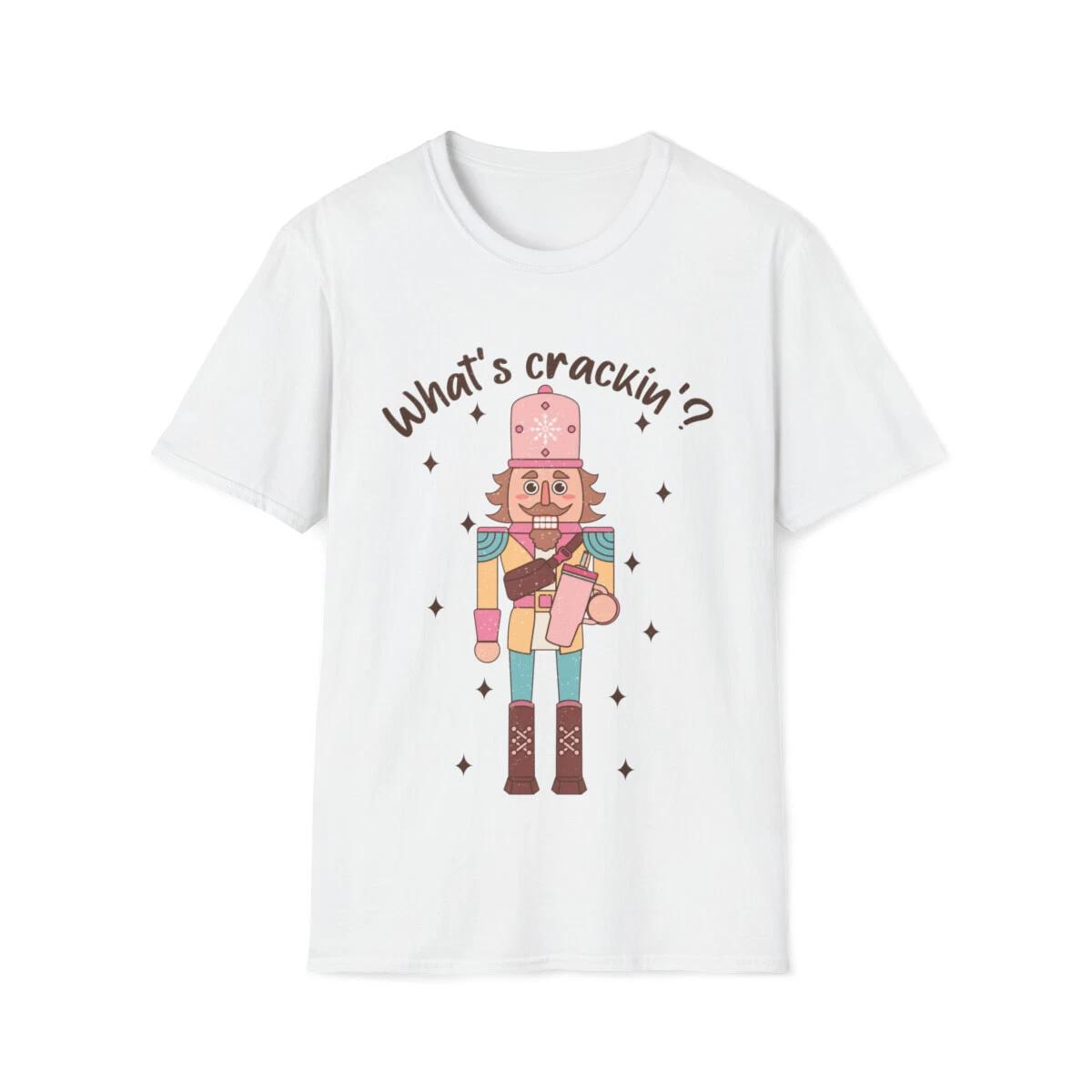 What s Crackin Nutcracker tshirt Cute Holiday Gift Tee Nutcracker Fans Shirt S