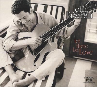 CD JOHN PIZZARELLI - Let There Be Love  UCCT1009 Telarc Jazz 2000 US ObiJazz Gebraucht