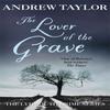 The Lover of the Grave by Andrew Taylor Paperback Book 9780340617151