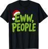 Eww People Santa Hat Funny Christmas Mens Womens T-Shirt