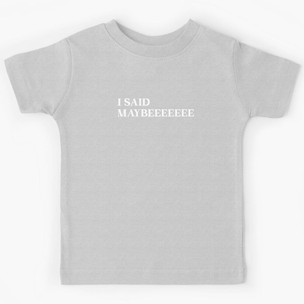 wonderwall maybe, white Kids T-Shirt 100