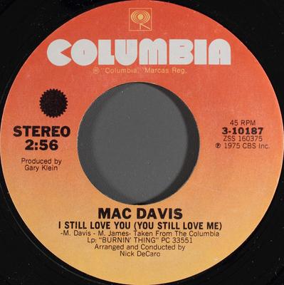 7inch Record MAC DAVIS - I Still Love You (You Still Love Me 310187 Columbia 1975 US Pop Used