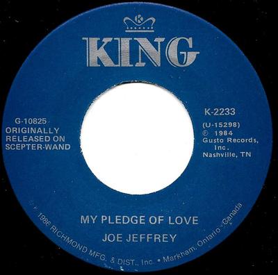 7inch Record JOE JEFFREY - My Pledge Of Love / My Baby Loves L K2233 King Records 1986 US Soul/Funk Used