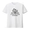 I Closed My Book To Be Here Floral Love Readi T Shirt for Women Trendy  Shirts with Cool Designs Vintage Washed Comfortable