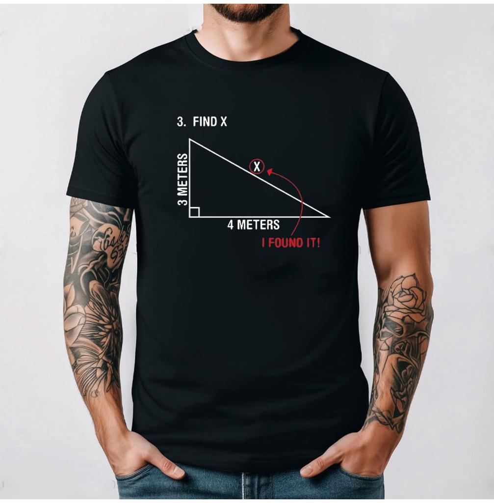 Find X Found It Math Humor Geometry Humor Back To School Comedy Funny T Shirt Streetwear O-neck Short-sleev Summer Cotton Tees