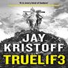 TRUEL1F3 TRUELIFE by Jay Kristoff Paperback Book 9780008301460