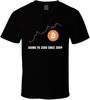 Bitcoin Going To Zero Since 2009 T Shirt