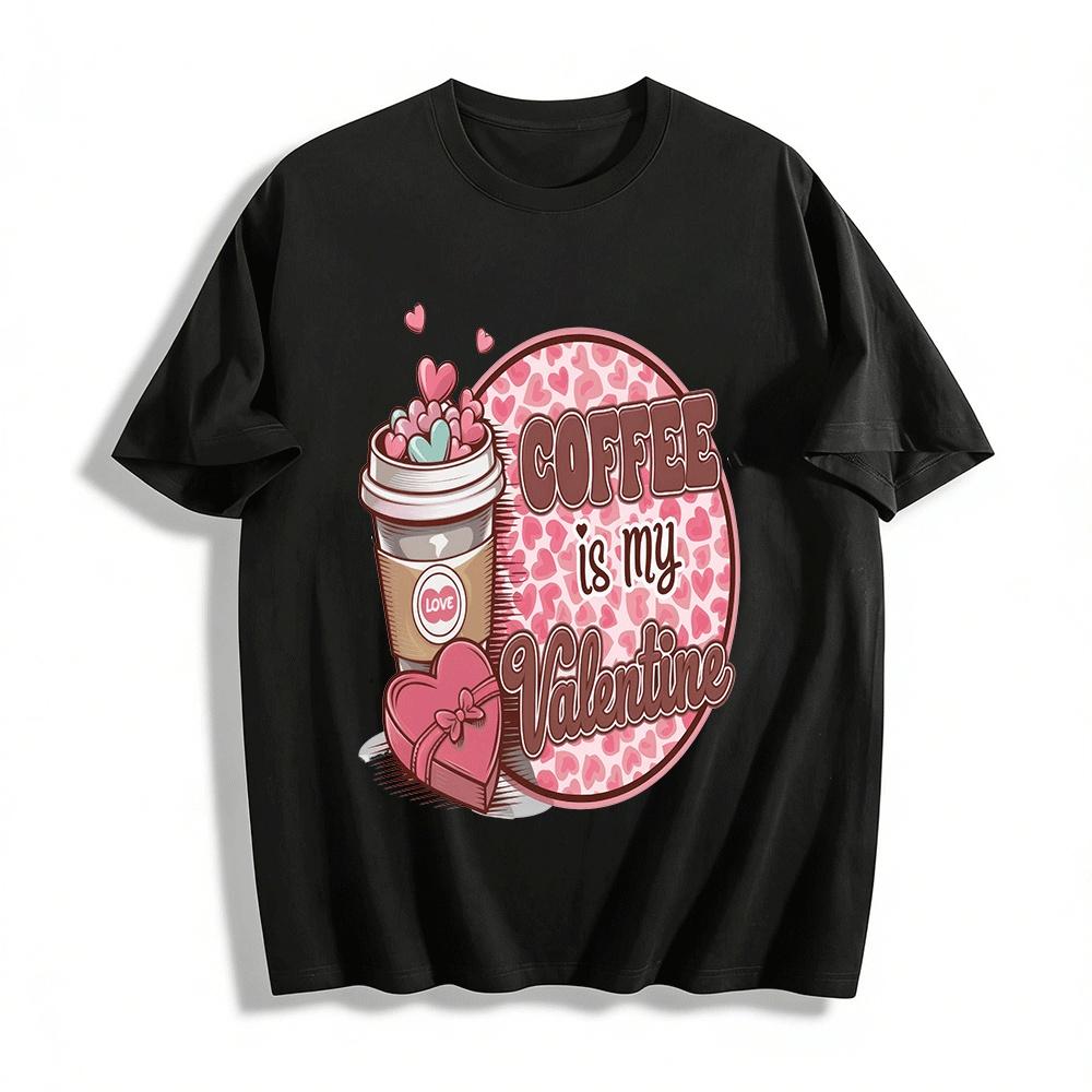 Coffee Is My Valentine Heart Coffee Cup Print Casual Top Pure cotton T-shirt XXS