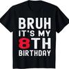 Kids Bruh It's My 8th Birthday 8 Year Old Birthday Retro T-Shirt