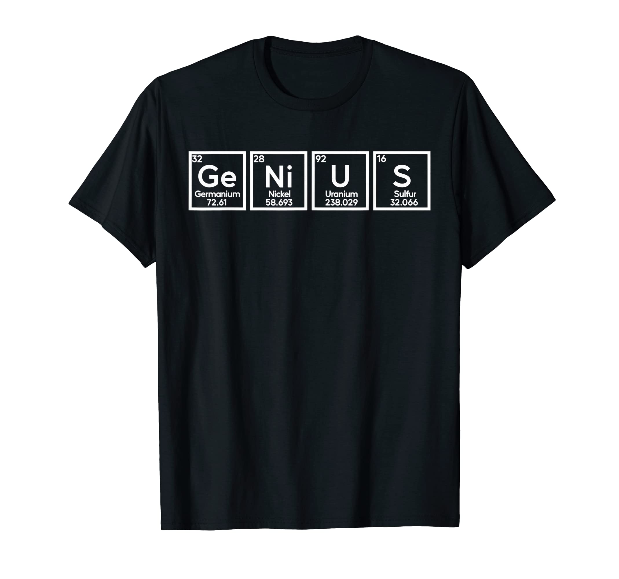 

Genius Element chemical formula Ge-Ni-U-S T-shirt